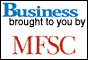 Business, brought to you by MFSC